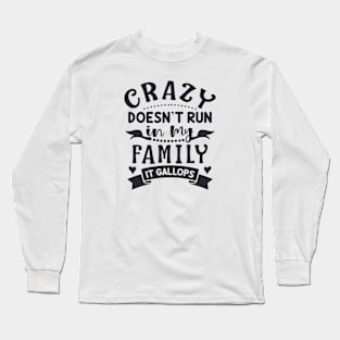 Crazy family Long Sleeve T-Shirt